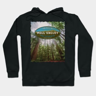 City of Mill Valley, Marin County California Hoodie